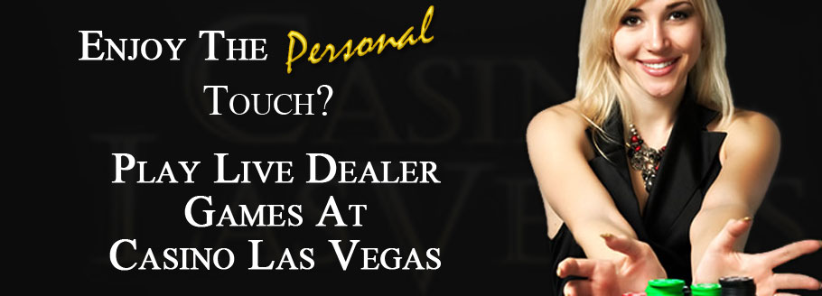 Play Live Dealer Games At Casino Las Vegas