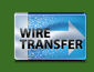 Wire Transfer